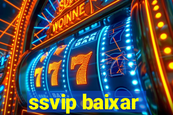 ssvip baixar